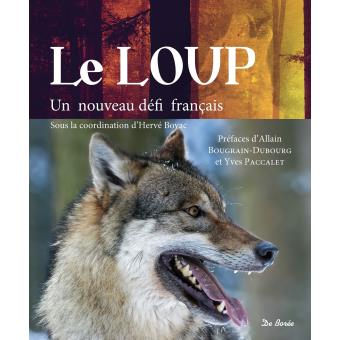 loup, nouveau défi français (ouvrage collectif sous coordination d’Hervé Boyac)